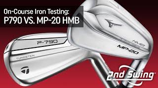 On-Course Iron Testing: P790 vs. MP-20 HMB