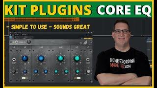 KIT PLUGINS | Core EQ | Easy to Use & Sounds Great