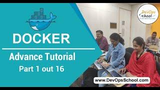 Docker Advance Tutorial | Part 1 out 16 | — By DevOpsSchool