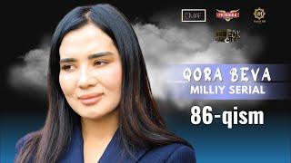 Qora Beva 86 - qism (milliy serial) | Қора Бева 86 - қисм (миллий сериал)