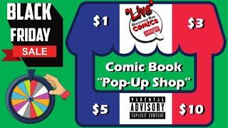 Comic Book Pop-Up Shop!! Comics for sale CHEAP! Marvel , DC, IMAGE "BLACK FRIDAY" Edition!