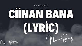 Lagu |Ciinan Bana - Fauzana (Lirik) | (Lagu Minang Terbaru)