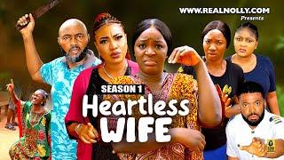 HEARTLES WIFE (SEASON 1){NEW TRENDING NIGERIAN MOVIE} - 2024 LATEST NIGERIAN NOLLYWOOD MOVIES