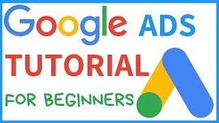 Google Ads Tutorial For Beginners 2021 - Create Your First Ad Step By Step