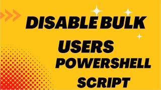 Disable bulk Users in active directory PowerShell