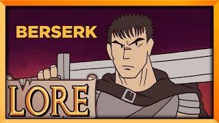 BERSERK | LORE in a Minute! | DaveControl | LORE