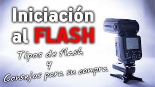 INICIACIÓN AL FLASH - Tipos de flash y consejos para la compra de un flash externo