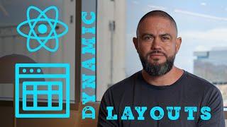 Building a Dynamic Layout in React