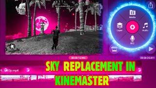 Sky Replacement Editing Tutorial in kinemaster || night moon sky Replacement in free fire || moonsky