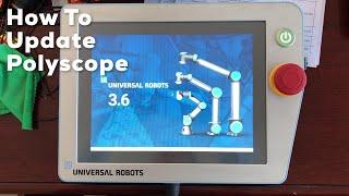 How to: Update Polyscope 3.6 - Universal Robots