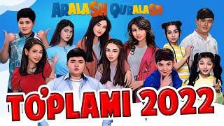 Aralash Quralash To’plami / 2022