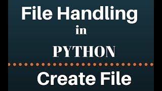 how to create file in python