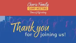 Session 9 - Mark and Trina Hankins - 2023 Charis Family Camp Meeting - 06-10-23