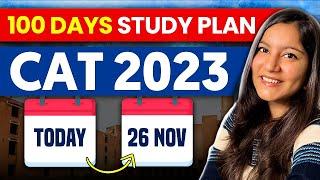 100 Days to CAT 2023 | Last-Minute Study Plan 