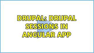 Drupal: Drupal sessions in angular app