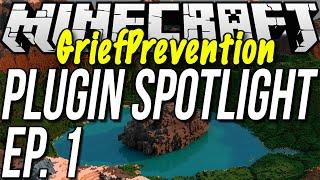 The Only Plugin You'll Ever Need To Stop Griefing!! - GriefPrevention (Plugin Spotlight Ep. 1)