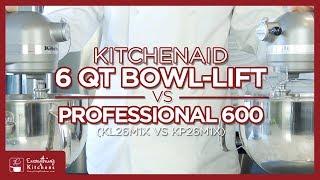 KitchenAid Professional 600 VS KitchenAid 6QT Bowl Lift KL26M1XER vs KP26M1XER