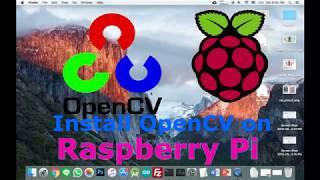 Install OpenCV on  Raspberry pi part1