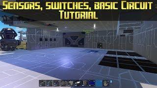 Empyrion Galactic Survival - Switches/Sensors/Basic Circuit Tutorial