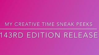 SNEAK PEEK DAY 1: My Creative Time’s 143rd Edition Release