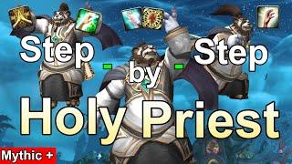 Step by Step Holy Priest Healing In M+