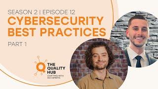 Cybersecurity Best Practices - Part 1