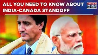 India-Canada Showdown: All You Need To Know About Latest Standoff Between Modi & Trudeau Governments