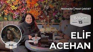 Bizimkiler: Nasıl Çekildi? | 15. Bölüm - Elif Acehan #bizimkiler #elifacehan #kimseslendirdi