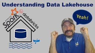 Understanding Data Lakehouse