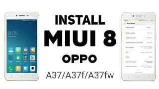 How to install MIUI 8 OPPO a37f | Install MIUI 8 | Oppo a37fw | Oppo a37 |  Yassuz