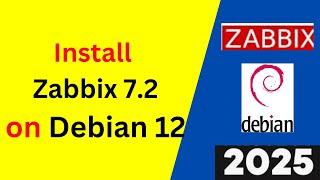 Master Zabbix 7.2 on Debian 12 in 10 Minutes – Complete Installation Guide! | 2025