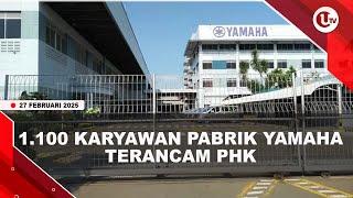 DUA PABRIK YAMAHA BAKAL TUTUP, 1.100 KARYAWAN TERANCAM KENA PHK | U-NEWS