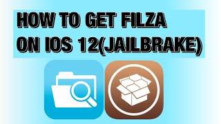 HOW TO GET FILZA ON IOS 12(JAILBRAKE)