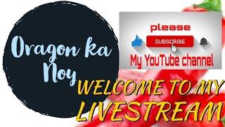 Oragon Ka Noy is going live!