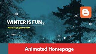 How To Add A Custom Animated Homepage To Your Blogger Website - Live Blogger