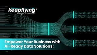 Empower Your Business with AI-Ready Data Solutions - KeepFlying®