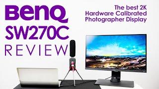 BenQ SW270C Review: The Best 2K Hardware Calibrated Display for Photographers! by Art Suwansang