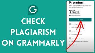 How to Check Plagiarism on Grammarly 2024