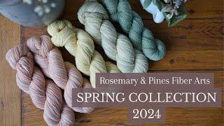 Rosemary & Pines Fiber Arts Yarns Spring Collection 2024: new colorways & how to dye them