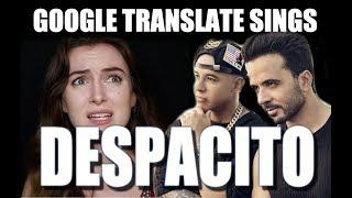 Google Translate Sings: Despacito (PARODY Luis Fonsi & Daddy Yankee ft. Justin Bieber)