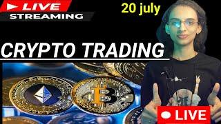 Crypto Live Trading | Bitcoin / Ethereum  | 20 July #cryptotrading #crypto #bitcoin