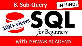 8. SQL for Beginners - Subquery (Hindi)