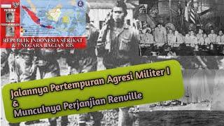 Sejarah Agresi Militer Belanda I, dan Awal Mulanya Perjanjian Renville