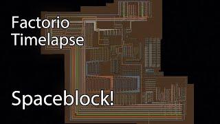 Factorio Timelapse | 4K - Spaceblock 19 hours play