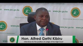 Hon. Kibiru Alfred Gethi interview for the position of Judge of the High Court of Kenya