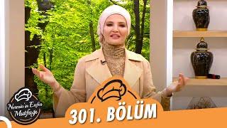 Nermin'in Enfes Mutfağı 301. Bölüm (31 Mayıs 2022)