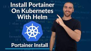 Quick and Easy Portainer Installation on Kubernetes Cluster using Helm