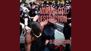 Normalized Destruction