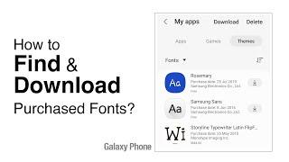 How to Find & Download Purchased Fonts on the Galaxy phone?