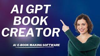 Ai GPT Book Creator Review | Best Ebook making software